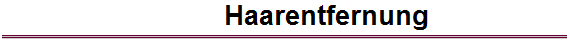Haarentfernung