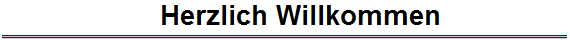 Herzlich Willkommen